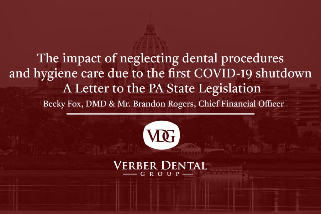The impact of neglecting dental procedures and hygiene care due to the first COVID-19 shutdown - A Letter to the PA State Legislation
